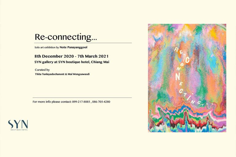 Re-connecting...กำลังเชื่อมต่อ - A Solo Exhibition by Note Panayanggool 16 February 2021  16.00-19.00