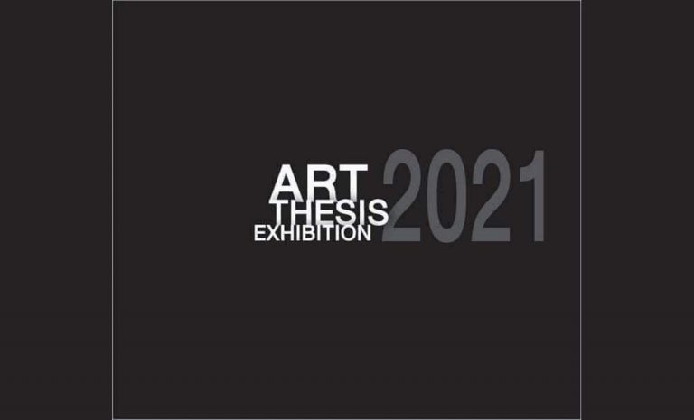 Art Thesis Exhibition 2021 วันที่ 25-30 มีนาคม 2564 9.00น.-16.00น. ที่ หอนิทรรศการศิลปวัฒนธรรม มหาวิทยาลัยเชียงใหม่