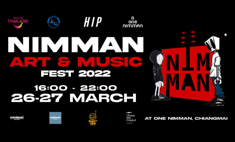 NIMMAN ART & MUSIC FEST 2022 26-27 มีนาคม 2565 เวลา 16.00-22.00 น. ณ One nimman