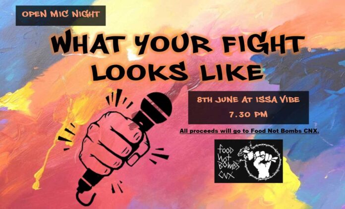 CMARC Open Mic - What Your Fight Looks Like 8 June 2022 start 7.30 pm at Issa Vibe Lounge CNX