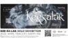 'KEE-SA-LAK' Solo Exhibition 2022: Wire - Tracery - Sapphire