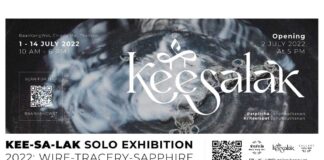 ‘KEE-SA-LAK’ Solo Exhibition 2022: Wire – Tracery – Sapphire KEE-SA-LAK Solo Exhibition 2022 Wire - Tracery - Sapphire 1-14 กรกฏาคม 2565 เวลา เวลา 10:00 - 18:00 ณ โครงการบ้านข้างวัด