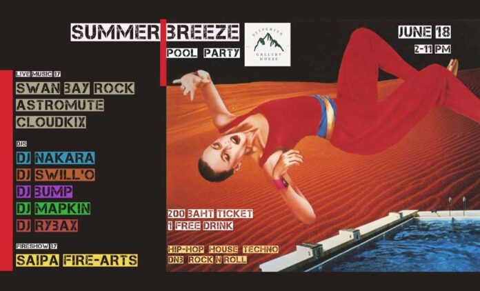 Summer Breeze - Pool Party on Saturday 18th June 2022 start 2pm-11pm at Deejai Chaing Mai