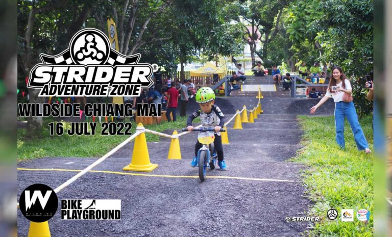 Strider Adventure Zone @Wildside Chiang Mai 2022 วันเสาร์ที่ 16 กรกฎาคม 2022 เวลา 09:00 – 16:00 ณ WILDSIDE Chiang Mai