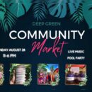 Community Market @ Deep Green Gallery on Sunday August 28th 2022 Starting 11am-6pm