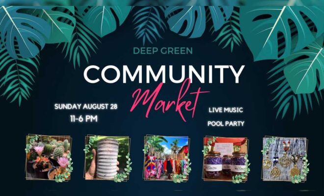 Community Market @ Deep Green Gallery on Sunday August 28th 2022 Starting 11am-6pm