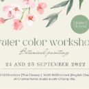 Basic Water Color Workshop Botanical painting 24 - 25 กันยายน 2565 เวลา 17.00 น. ณ Chamai - Art workshop cafe