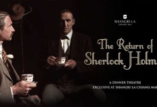 THE RETURN OF SHERLOCK HOLMES - A Dinner Theatre ― Exclusive On 2022 September 30 - October 2 at Shangri-La Chiang Mai