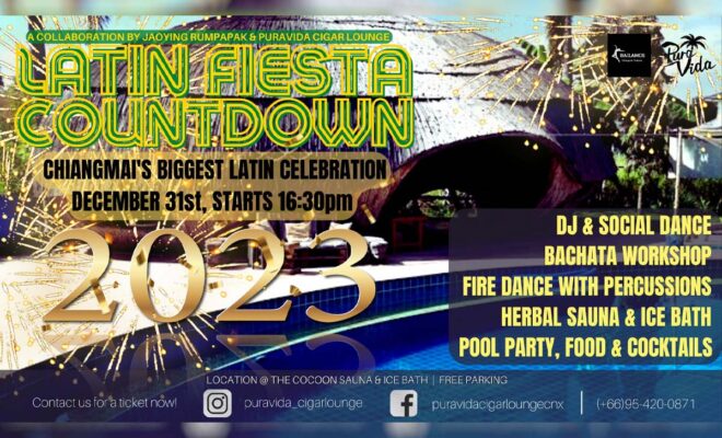 NYE Latin Dance Party on Saturday 31st December 2022 staring 4.30pm - 1am at The Cocoon Chiang Mai.