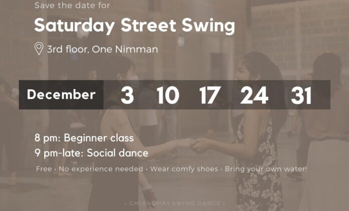 Saturday Street Swing on Saturday December 3, 10, 17, 24, 31 2022 start 8pm at One Nimman