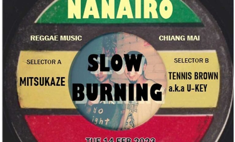 SLOW BURNING @Nanairo Chiang Mai