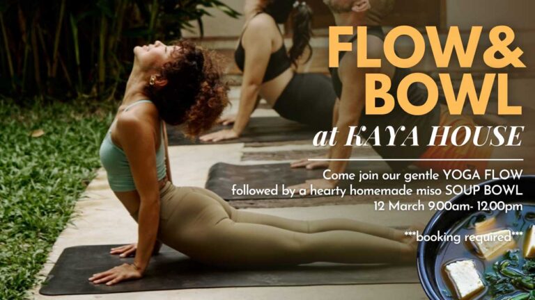 Flow & Bowl at KAYA HOUSE