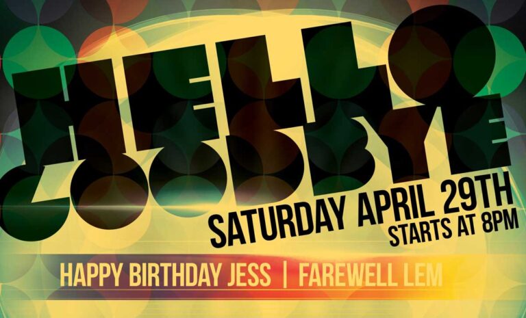 HELLO/GOODBYE – A Farewell Slash Birthday Bash