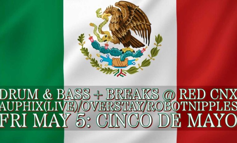 Cinco De Mayo: DnB & Live Breaks!!