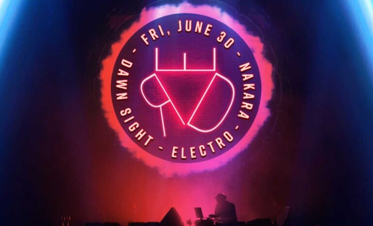 Dawn Sight + Nakara: Electro & Breaks