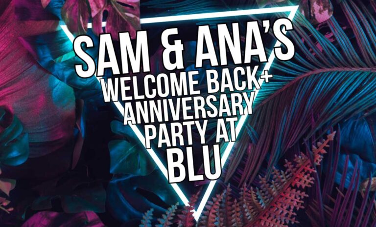 Sam & Ana’s Welcome Back