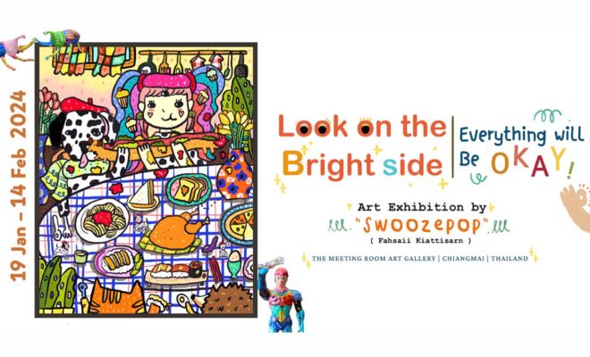 Look On The Bright Side - Solo Exhibition by Swoozepop ( Fahsaii Kiattisarn ) - January 19 - February 14, 2024 - The Meeting Room Art Gallery
