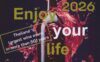 "Enjoy Your Life" 2026 on 13-15 February 2026 from 3PM-5PM at One Nimman